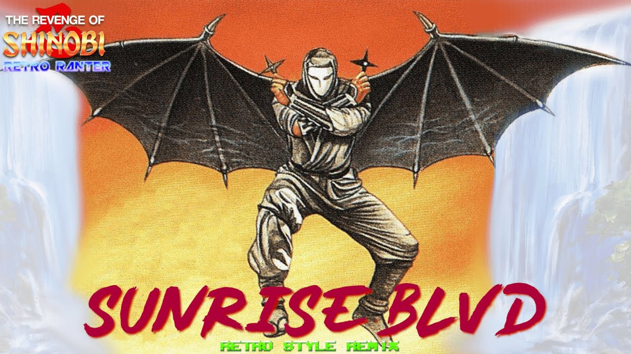 The Revenge of Shinobi: Sunrise Blvd (Remix)