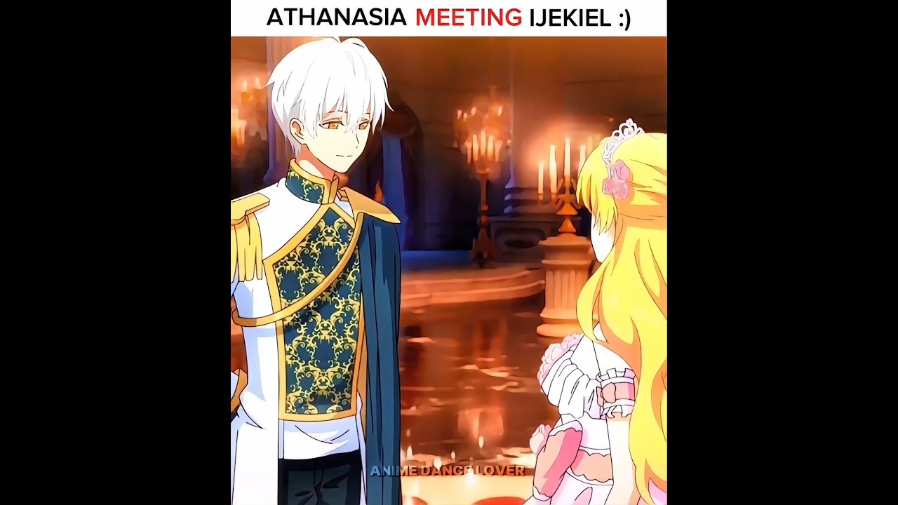 Athanasia meeting Ijekiel 😍 Who Made Me a Princess 