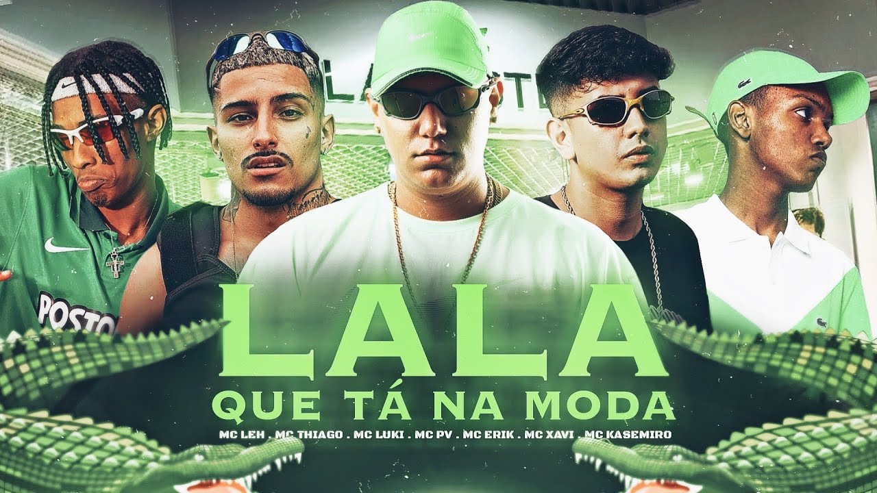 LALÁ QUE TÁ NA MODA - MCs, Eric, MC Thiago , MC Luki, Leh, PV, Xavi sp, Kasemiro ( DJ Oreia )