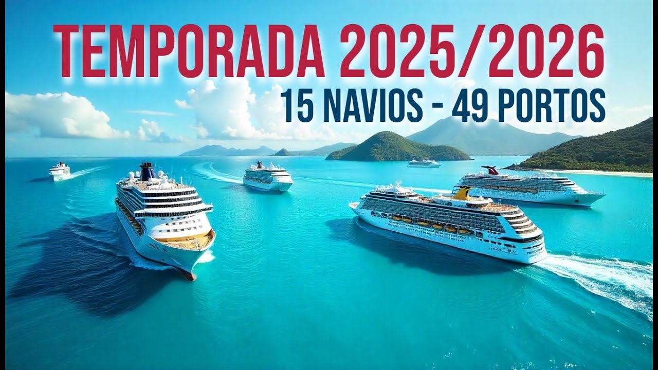 TEMPORADA DE CRUZEIROS 2025/2026 | BRASIL & AM&Eacute;RICA DO SUL