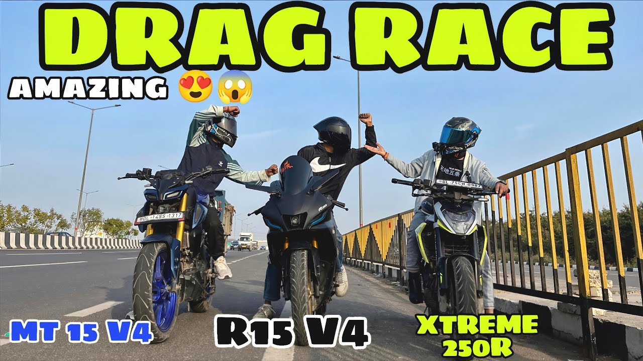 AMAZING DRAG RACE 🚀😱 || HERO XTREME 250R VS MT 15 V4 VS YAMAHA R 15 😱