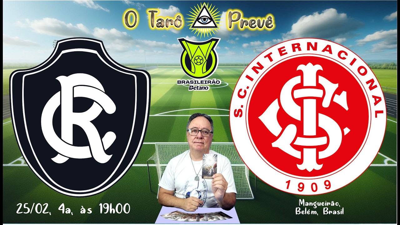 O Tarô Prevê   BRASILEIRÃO   Jogo entre Remo e Internacional