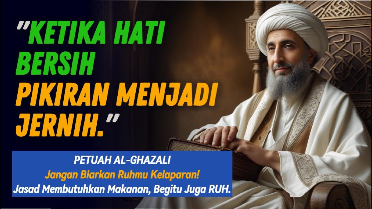 Rahasia Pembersihan Hati Al-Ghazali: Jalan Sunyi yang Menggetarkan Jiwa