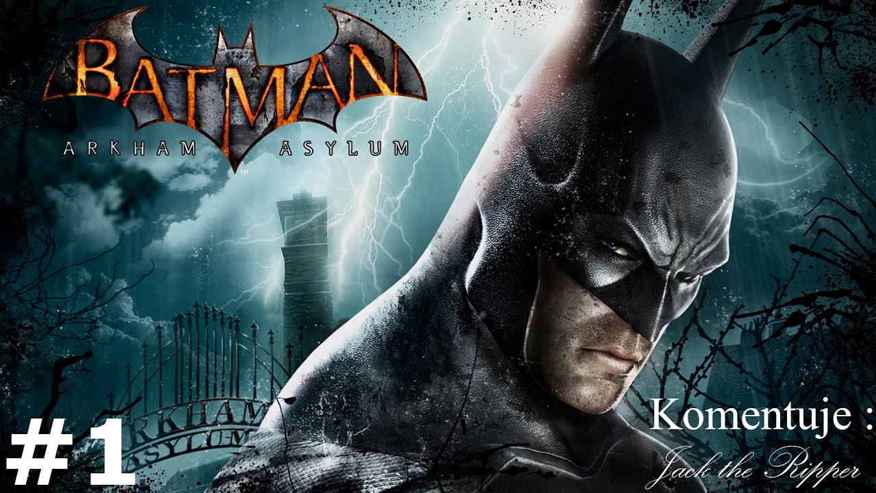Zagrajmy w Batman Arkham Asylum GOTY odc 1 - Witamy w wariatkowie
