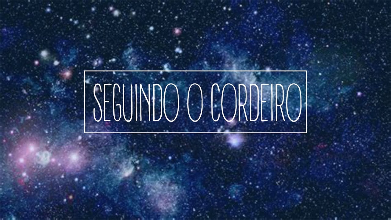 SEGUINDO O CORDEIRO - NOVE GRAUS