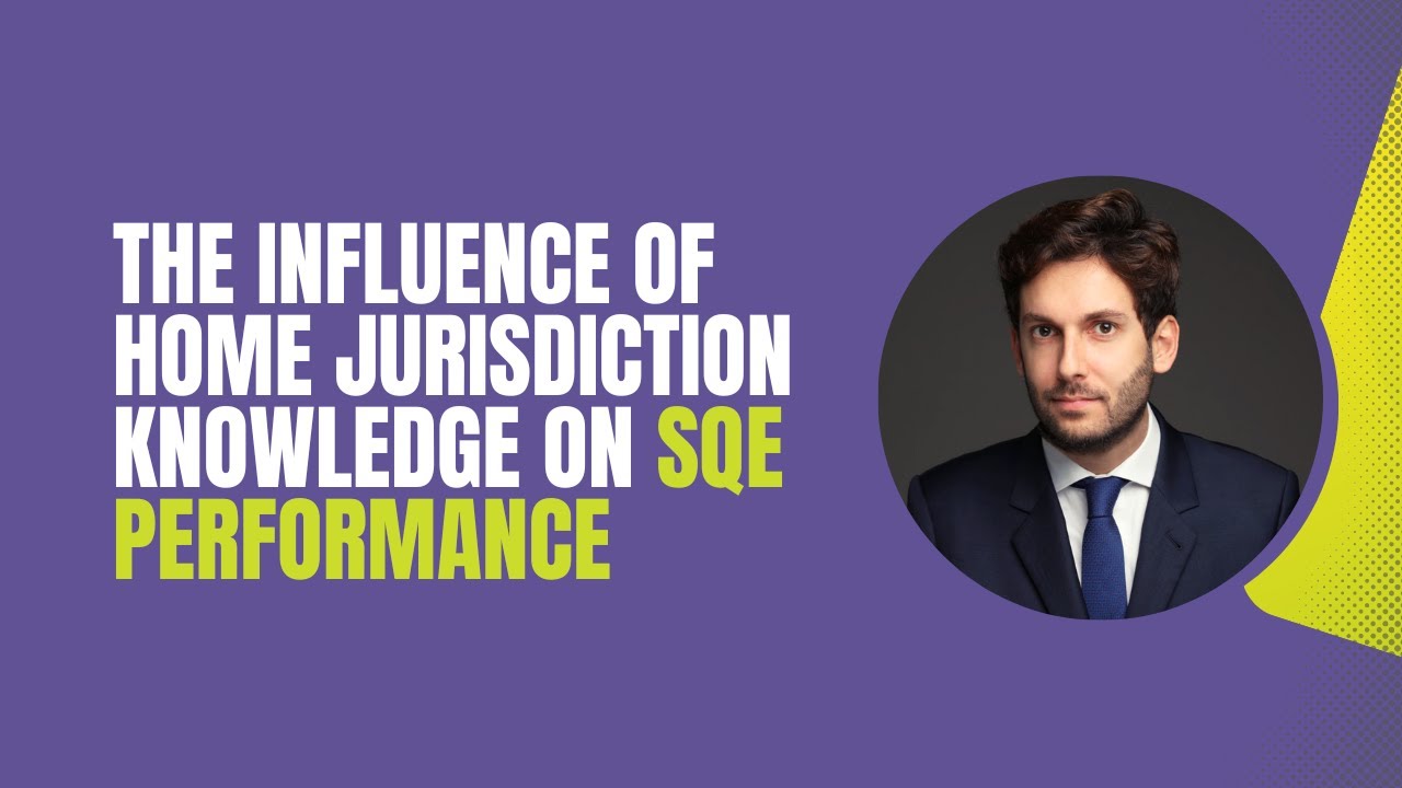 The Influence of Home Jurisdiction Knowledge on SQE Performance | Academy of Smart Lawyers
