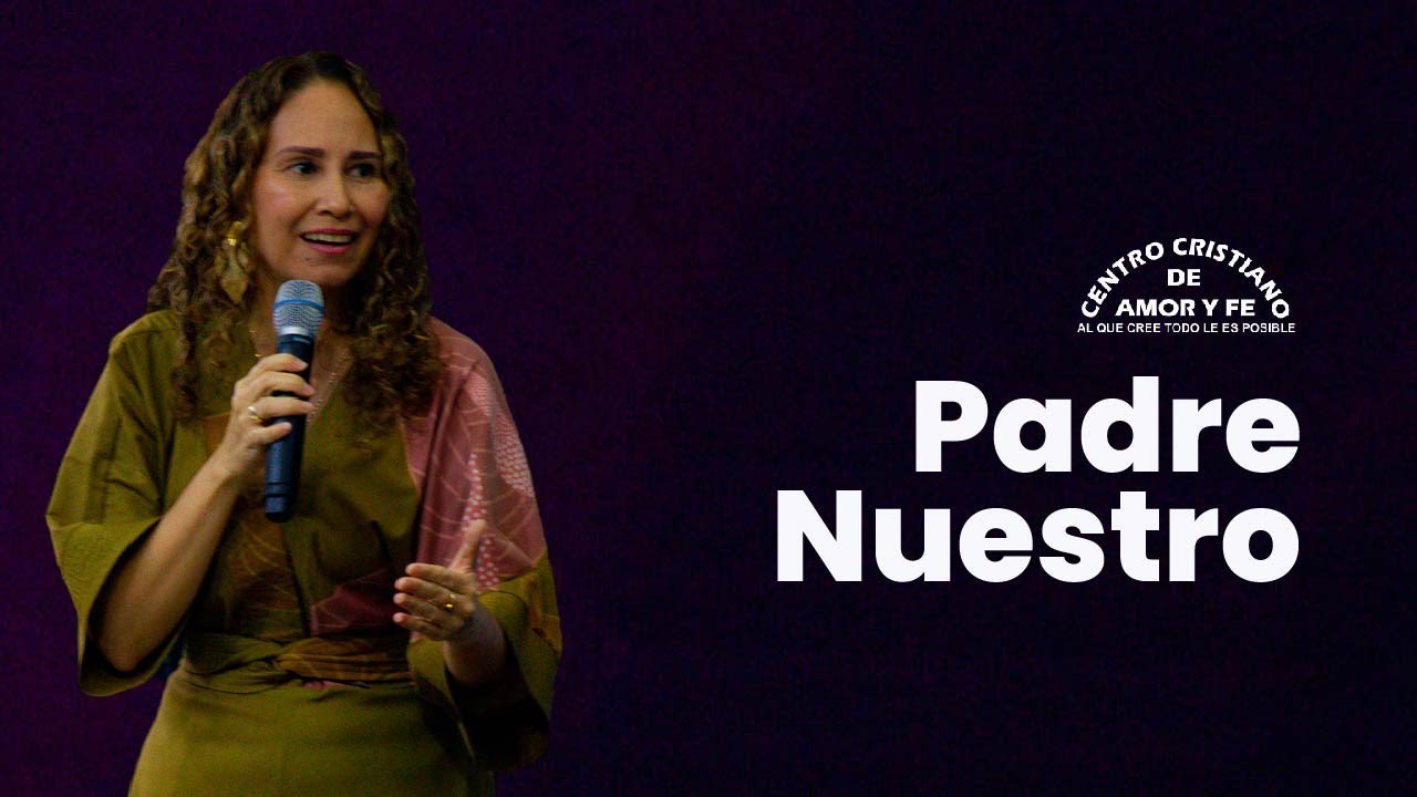 Servicio de Milagros - Padre Nuestro | Johanna Cerón