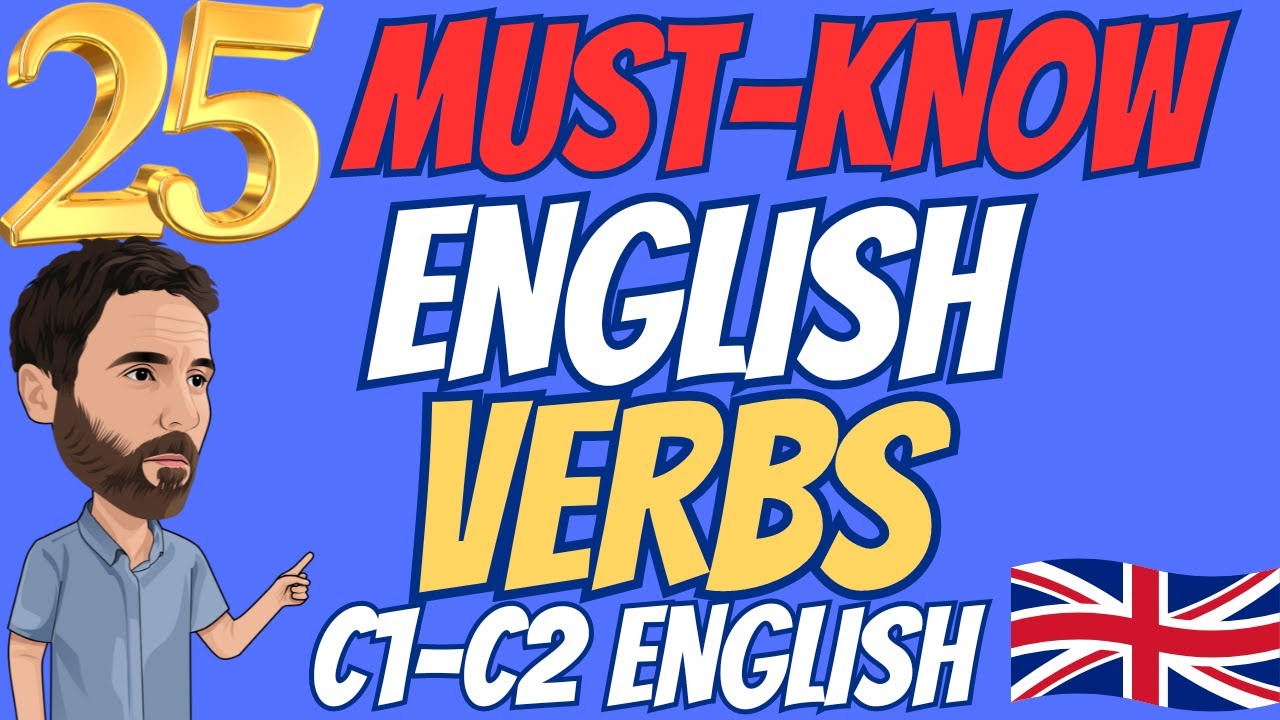 25 Must-know English verbs (C1-C2 English)