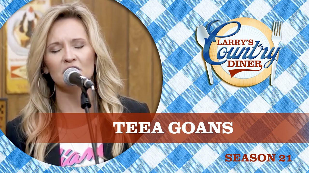TEEA GOANS on LARRY'S COUNTRY DINER Season 21 | FULL EPISODE