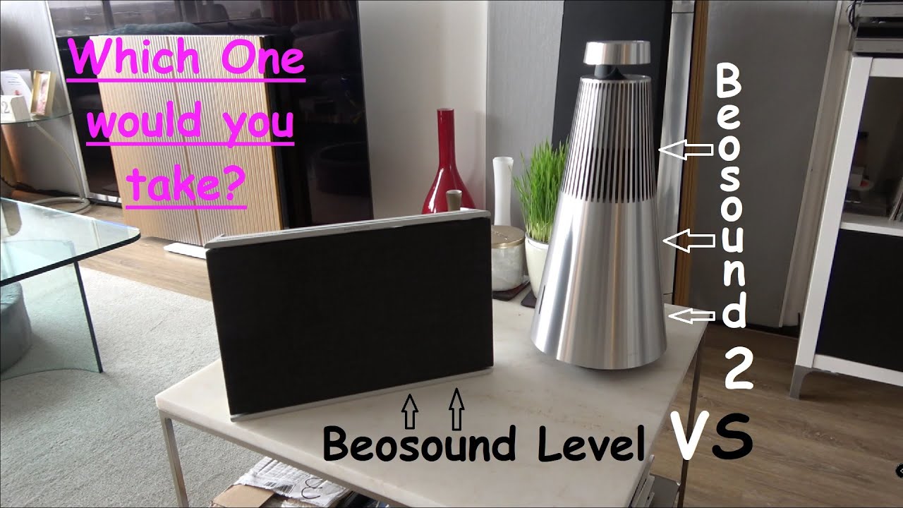 Bang & Olufsen Beosound Level VS Beosound 2, Which one would you go for? My thoughts in 4k!