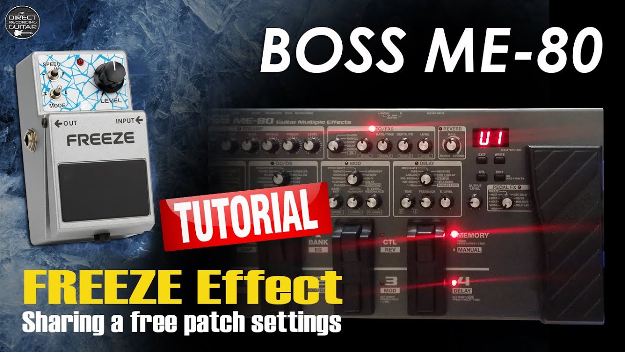 BOSS ME 80 FREEZE Effect Gilmour-Inspired: Ambient Guitar FREE Settings