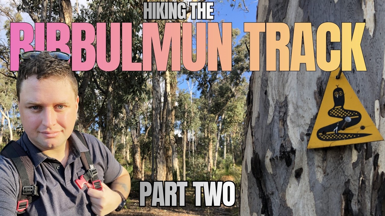 The Bibbulmun Track - Part 2 - Perth Hills Campsite to Brookton Highway
