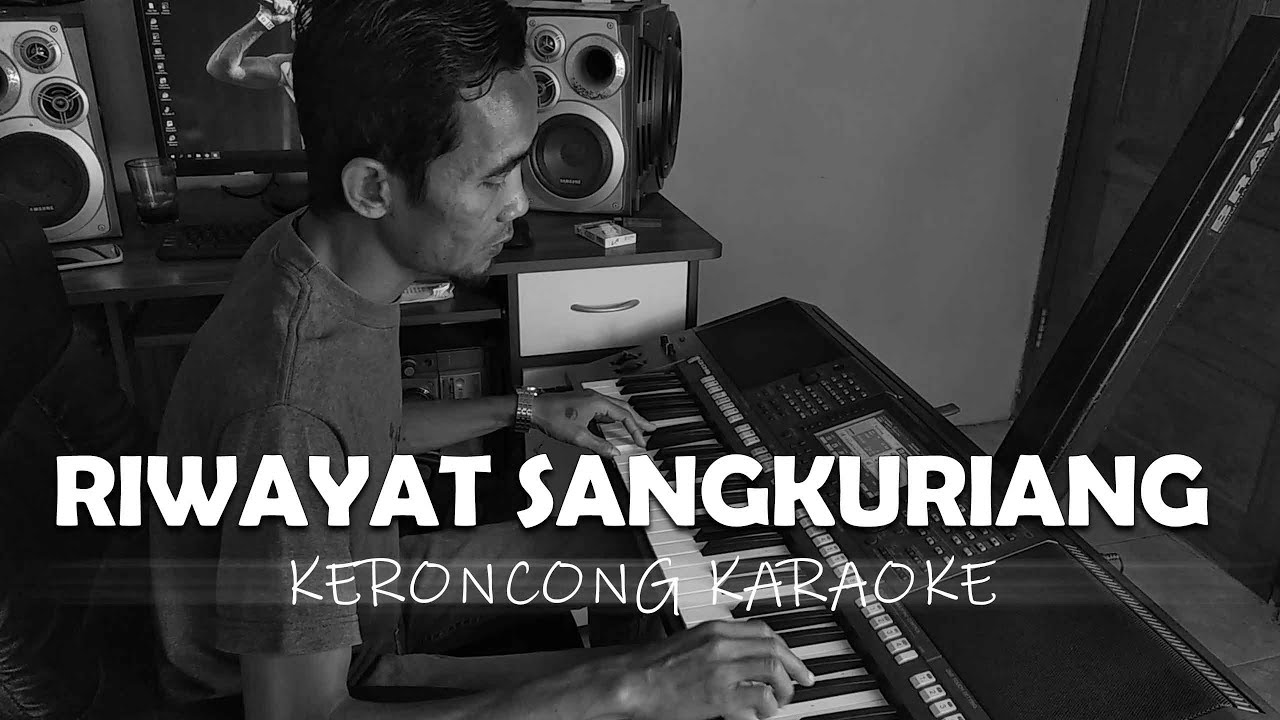 Riwayat Sangkuriang Karaoke Langgam Keroncong Terbaru
