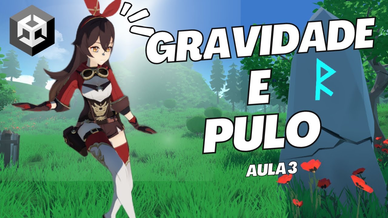 Gravidade e Pulo na Unity | Controlador Terceira Pessoa na UNITY - Aula 3
