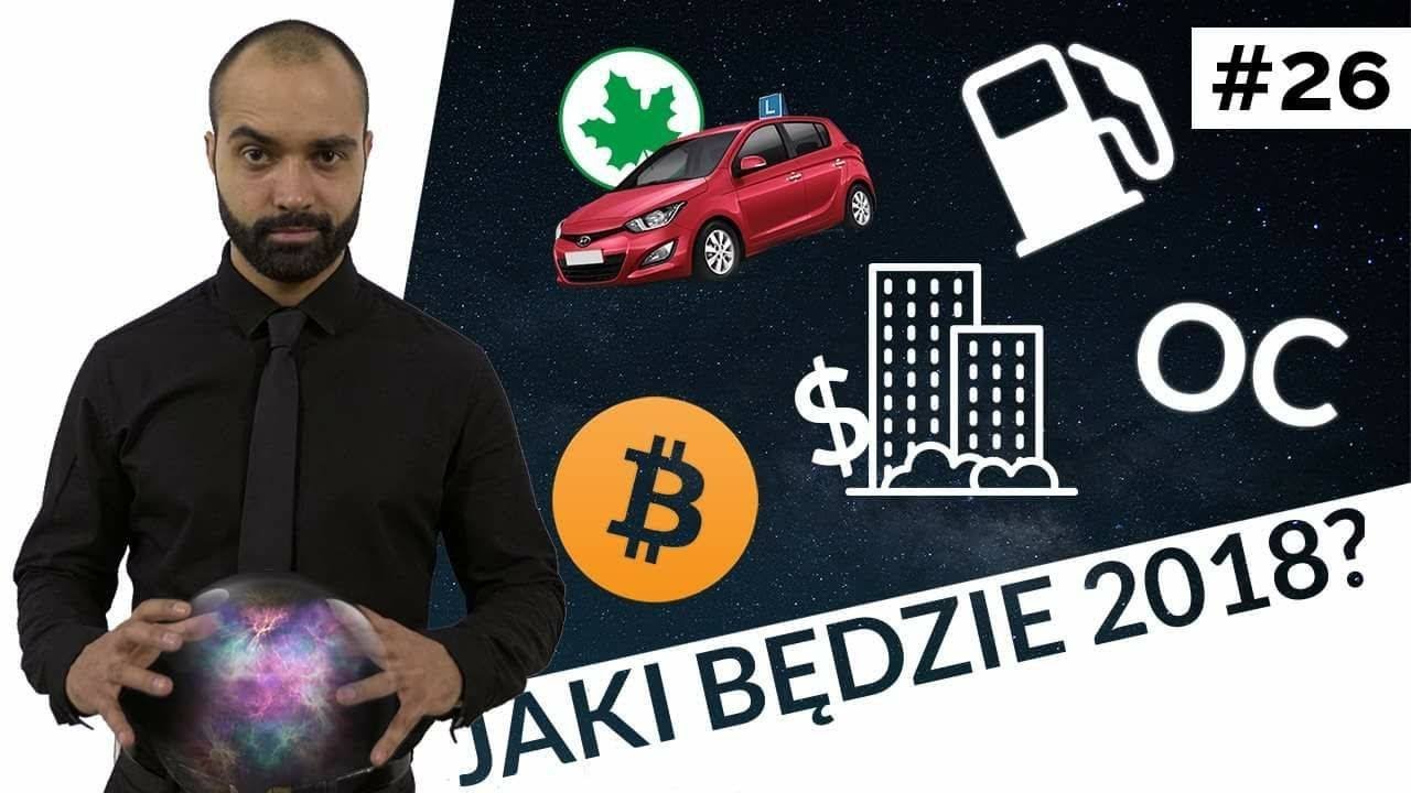 JAKI BĘDZIE 2018 ROK?