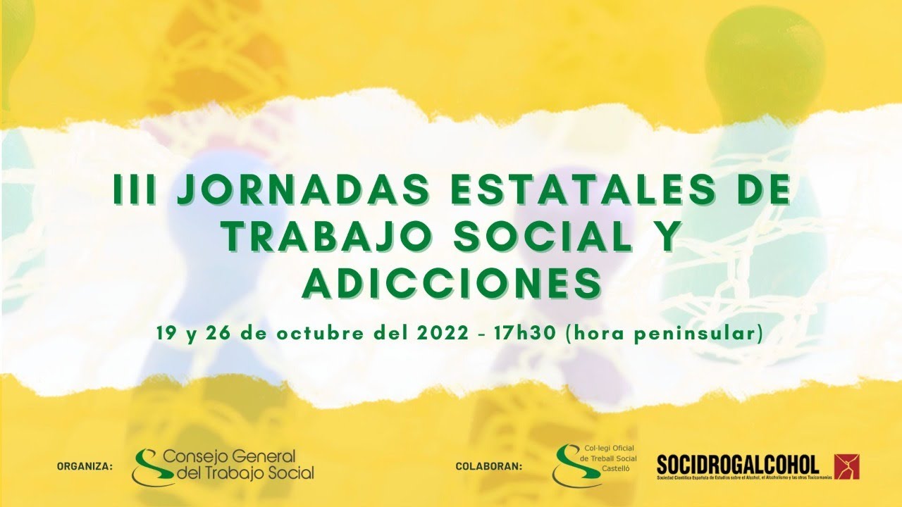 III Jornadas Estatales de Trabajo Social y Adicciones