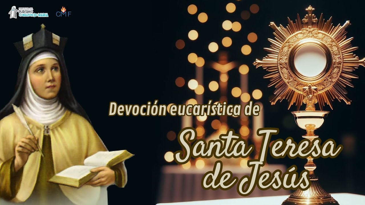 Devoci&oacute;n eucar&iacute;stica de Santa Teresa de Jes&uacute;s