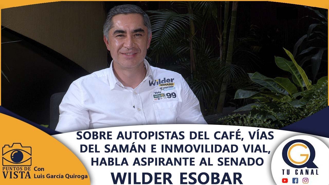 SOBRE AUTOPISTAS DEL CAFÉ, VÍAS DEL SAMÁN E INMOVILIDAD VIAL, HABLA ASPIRANTE AL SENADO