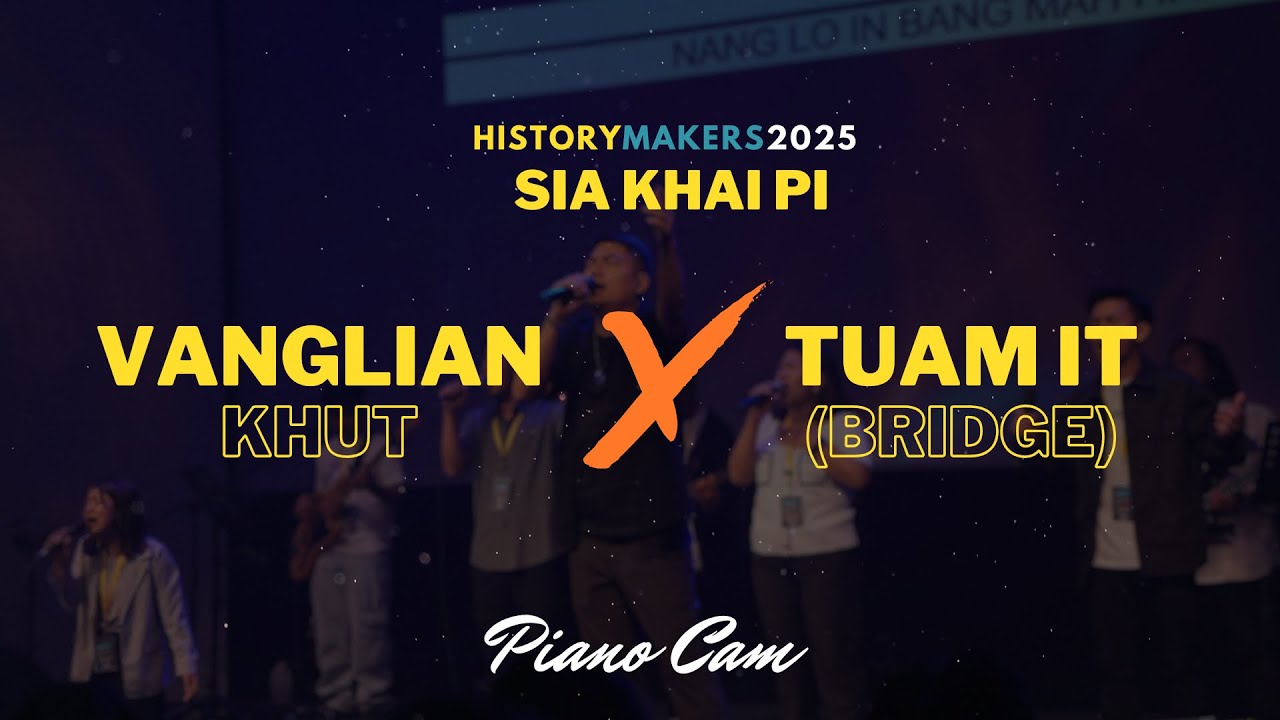 Vanglian Khut X Tuam It || Sia Khai Pi