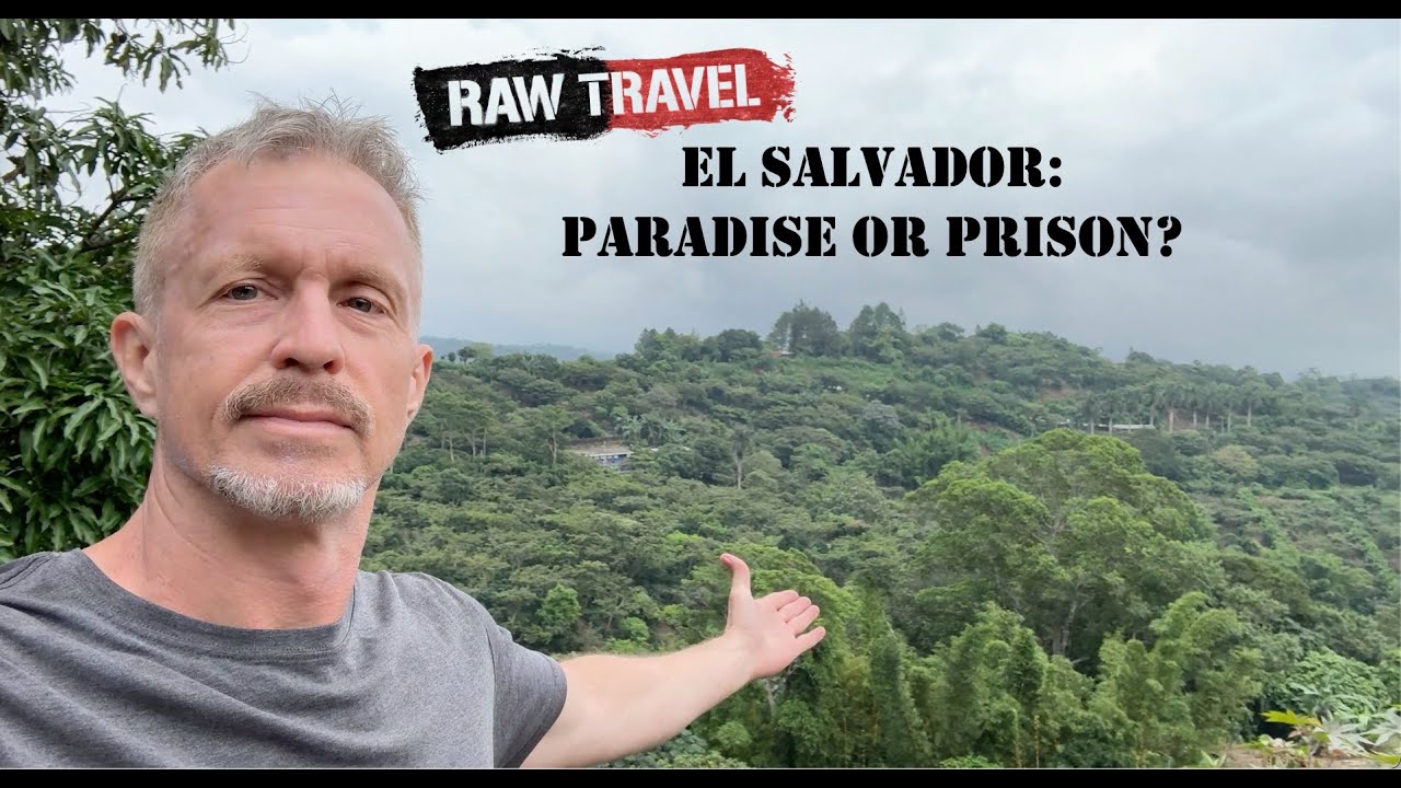 Raw Travel 1201 - El Salvador, Paradise or Prison? FULL EPISODE