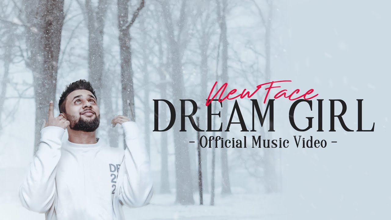 NewFace - Dream Girl (Official Music Video)