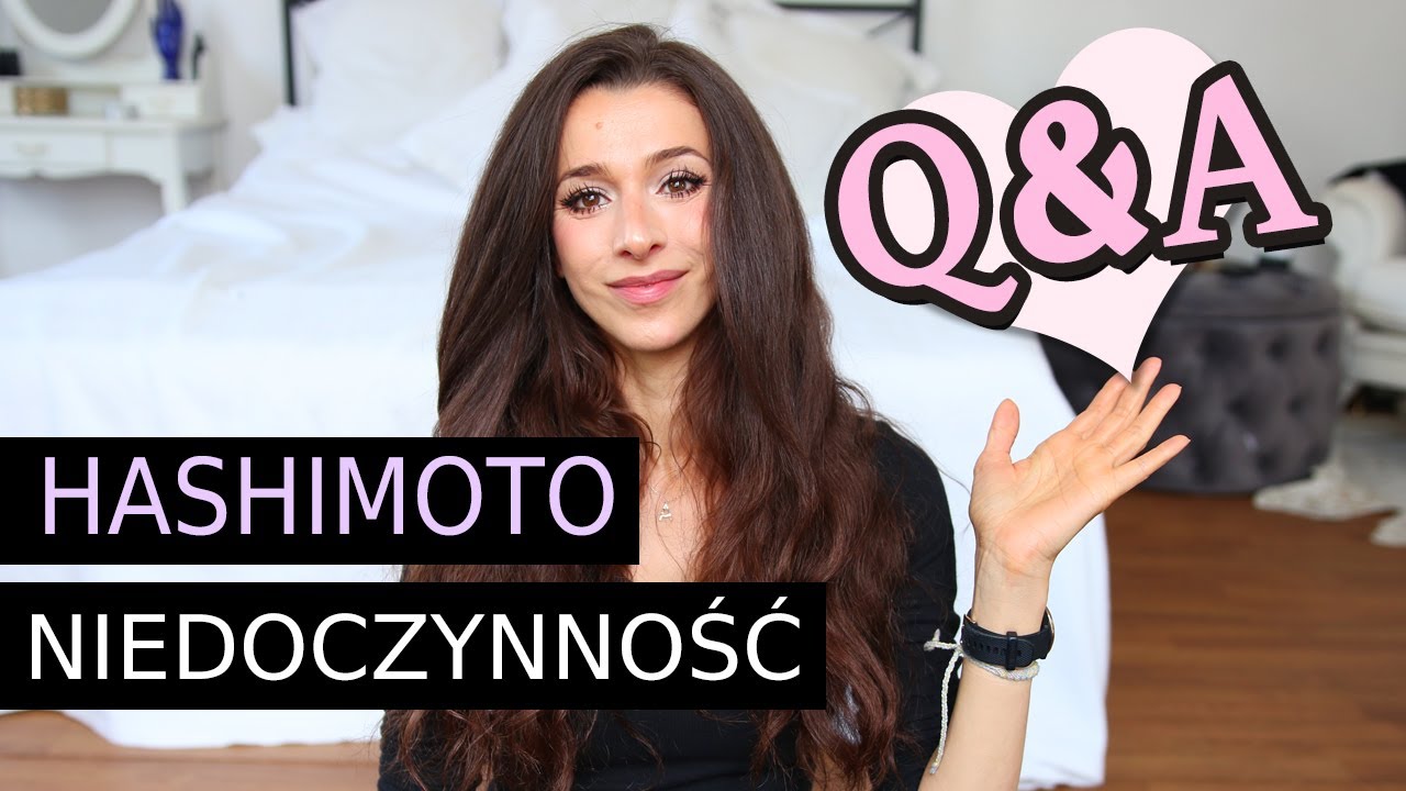 Q&A NIEDOCZYNNOŚĆ TARCZYCY I HASHIMOTO.