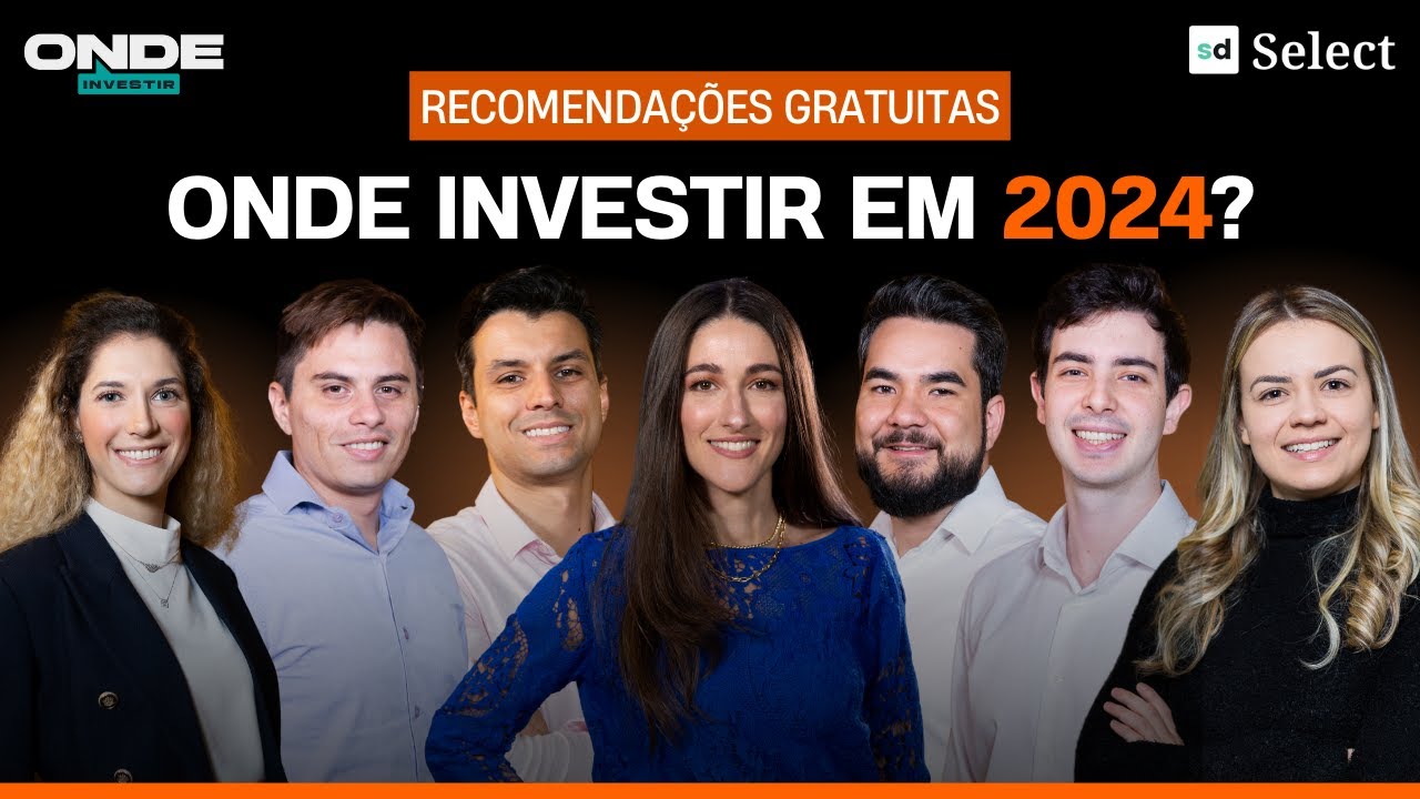 ONDE INVESTIR EM 2024: AÇÕES, RENDA FIXA, DIVIDENDOS, FIIS, BDRs E CRIPTOMOEDAS - INDICAÇÕES GRÁTIS
