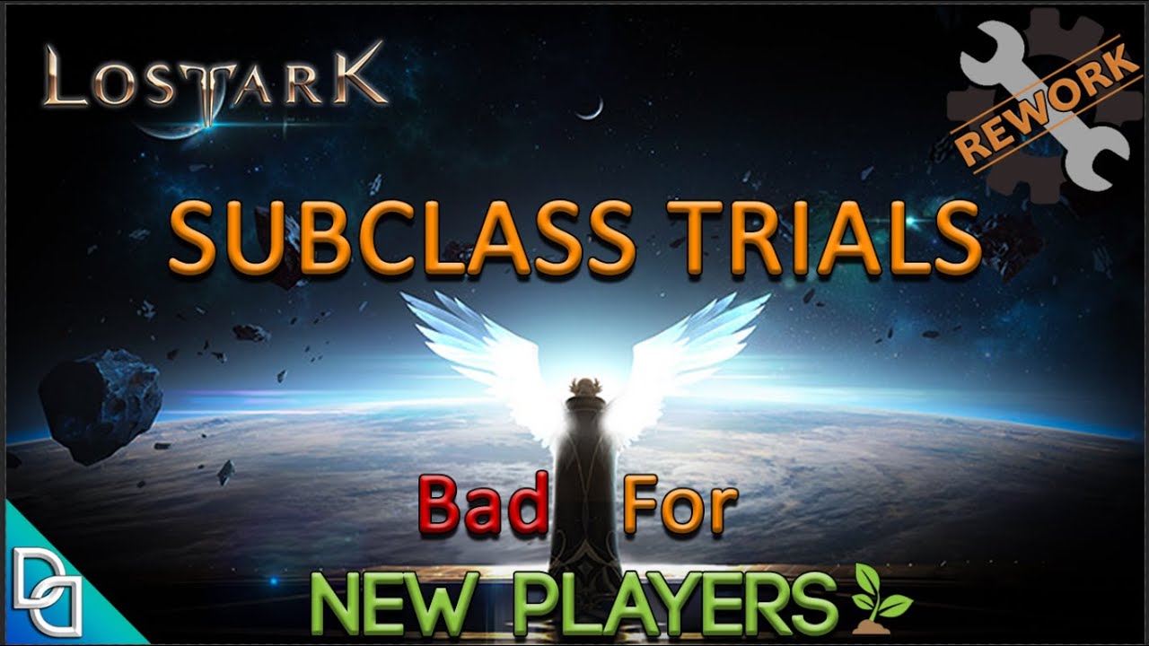 Subclass Trials NEED a Rework... and How (Lost Ark) | NA\EU