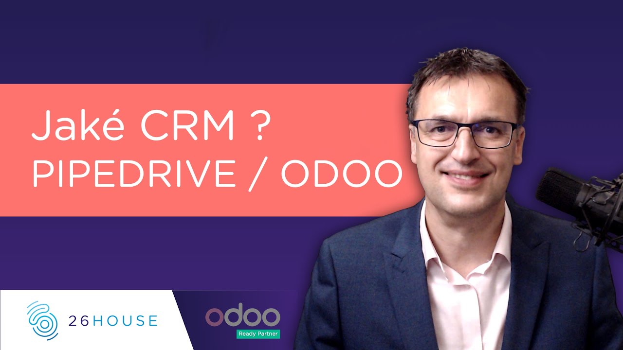 Jak vybrat jednoduchý CRM systém ? Pipedrive nebo Odoo? l ERP/ CRM Odoo