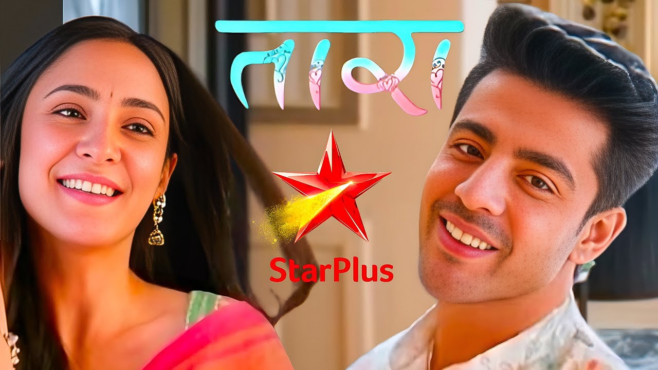 TAARA - Star Plus Upcoming Show FULL DETAILS | Cast, Storyline, Remake, Makers | Krushal Ahuja