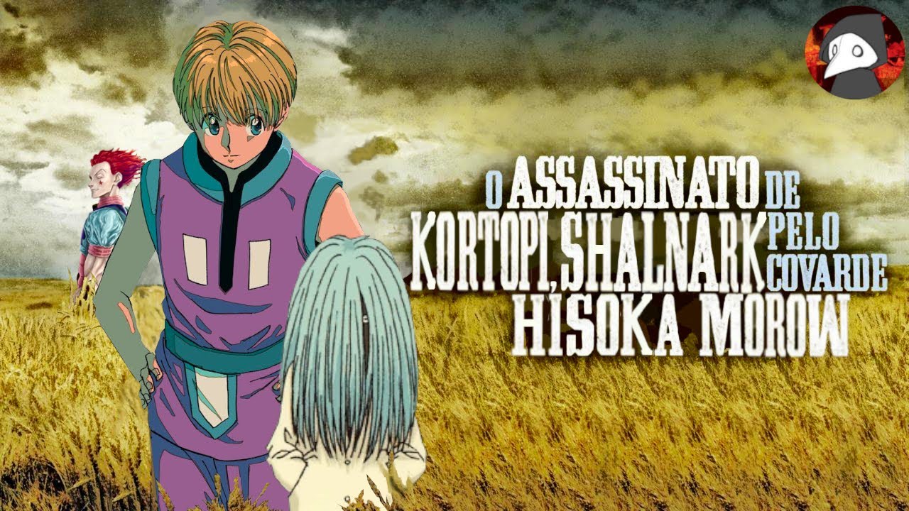 Shalnark e Kortopi teriam chance contra Hisoka ? Shalnark e Kortopi Vs Hisoka
