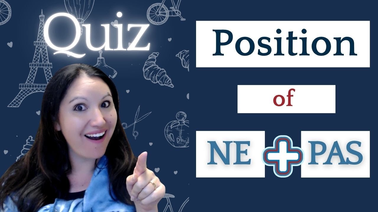French Negation Quiz: Placing Ne and Pas Like a Pro