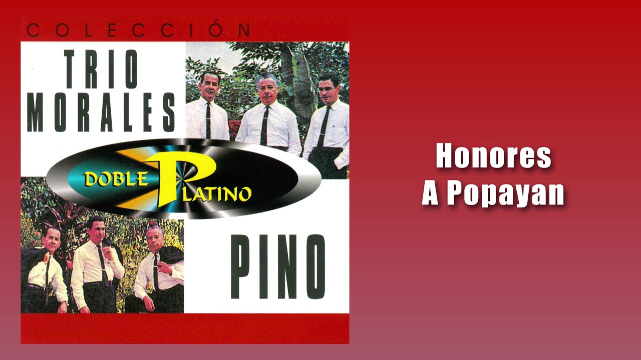 Honores A Popayan - Trio Morales Pino | Música Colombiana