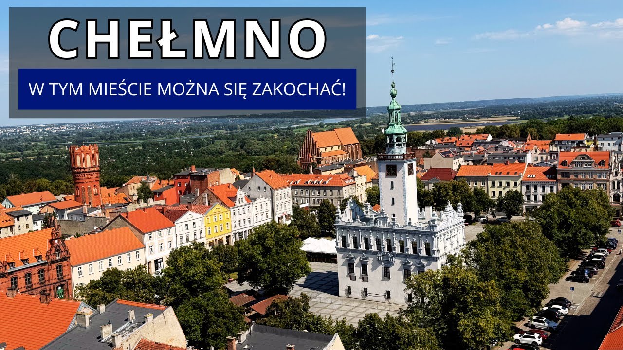 Czy tak wygląda miasto idealne? W CHEŁMNIE można się zakochać!