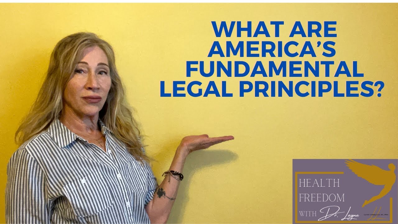 What Are America&rsquo;s Fundamental Legal Principles?