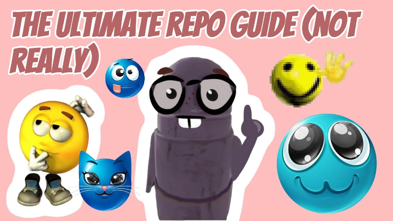 THE ULTIMATE REPO GUIDE!! (not really like actually not at all)