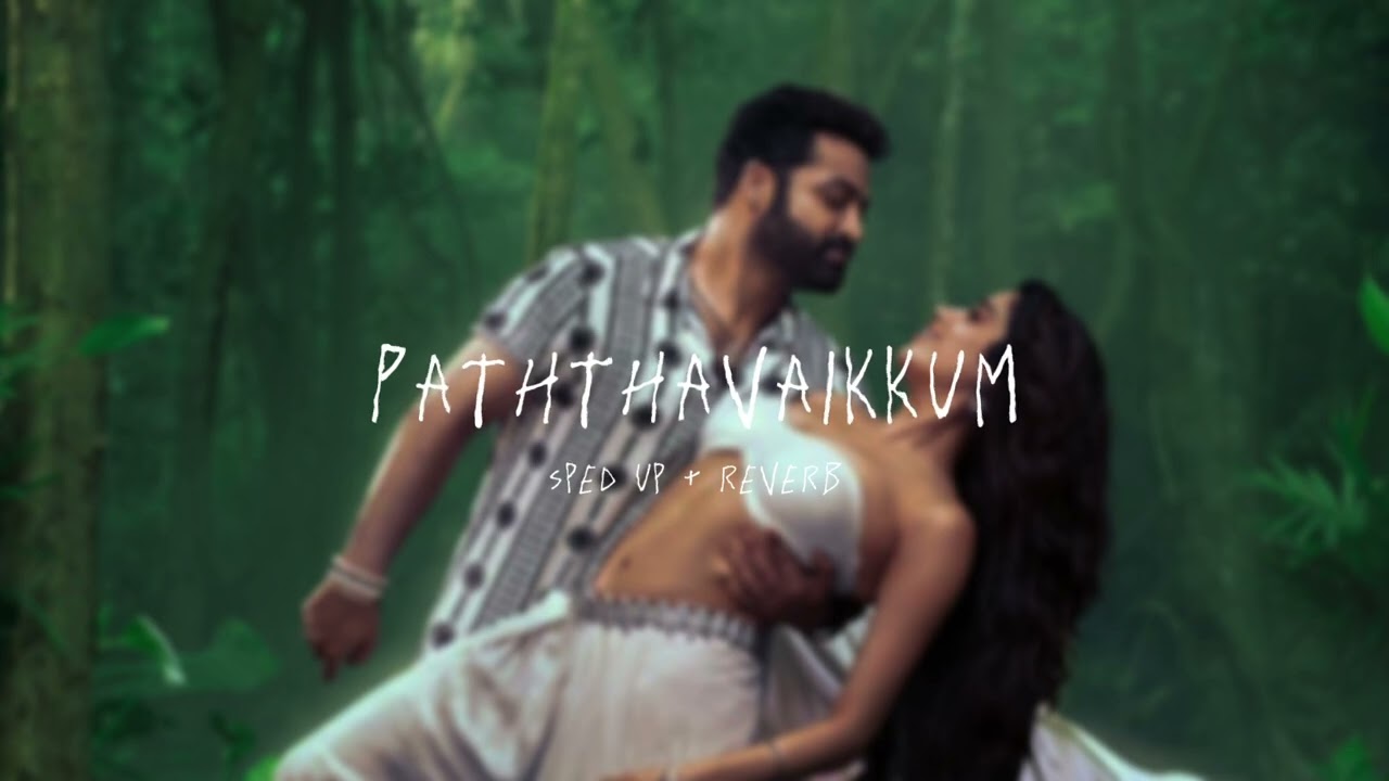 Paththavaikum - sped up + reverb (From 