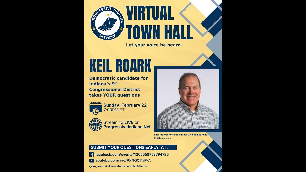 Virtual Town Hall w/ Keil Roark for Congress (D-IN9)