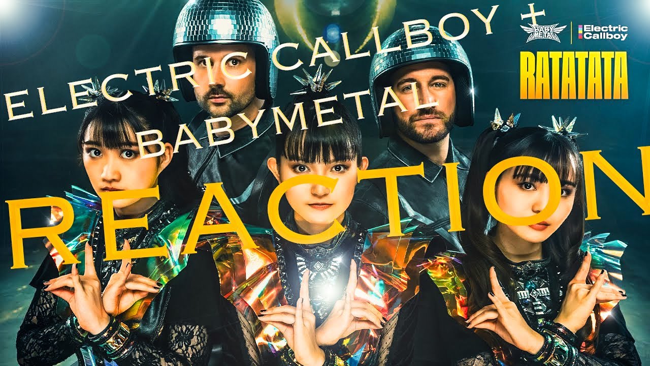 ELECTRIC CALLBOY FT. BABYMETAL - RATATATA - REACTION