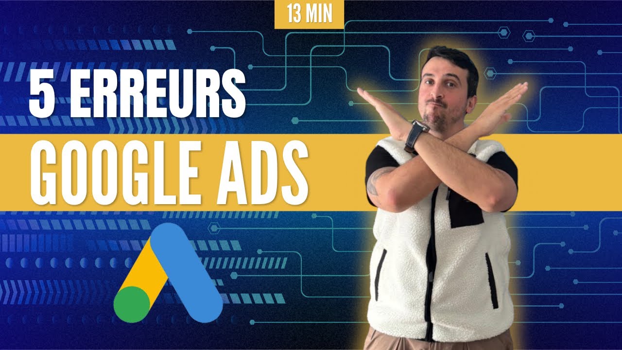 ❌ Google ADS BTP : Les 5 erreurs qui vous coutent chères en 2025