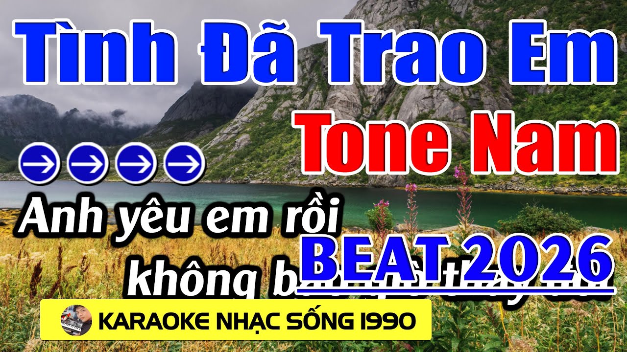 Tình Đã Trao Em - Karaoke Tone Nam ( Am ) - Beat Hay 2026 - Karaoke Nhạc Sống 1990 - Beat Mới