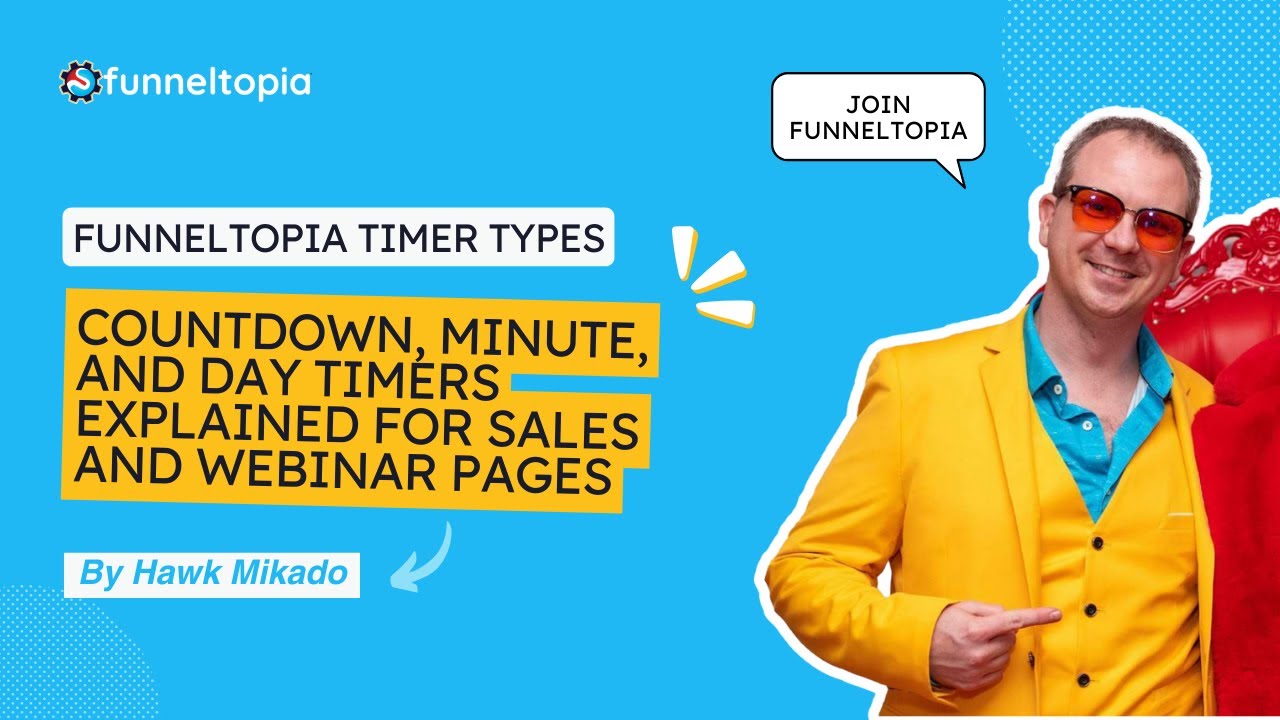 Funneltopia Timer Types: Countdown, Minute, and Day Timers Explained for Sales and Webinar Pages