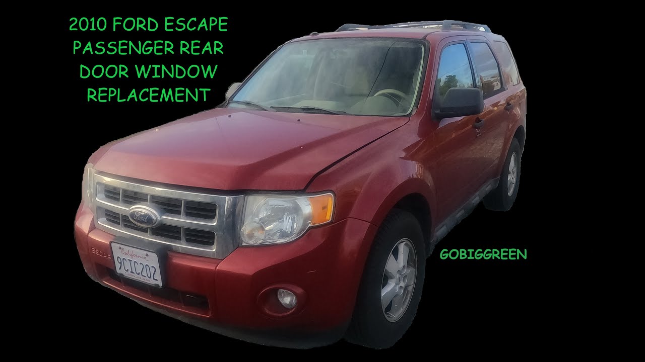 2010 FORD ESCAPE XLT PASSENGER REAR DOOR WINDOW REPLACEMENT