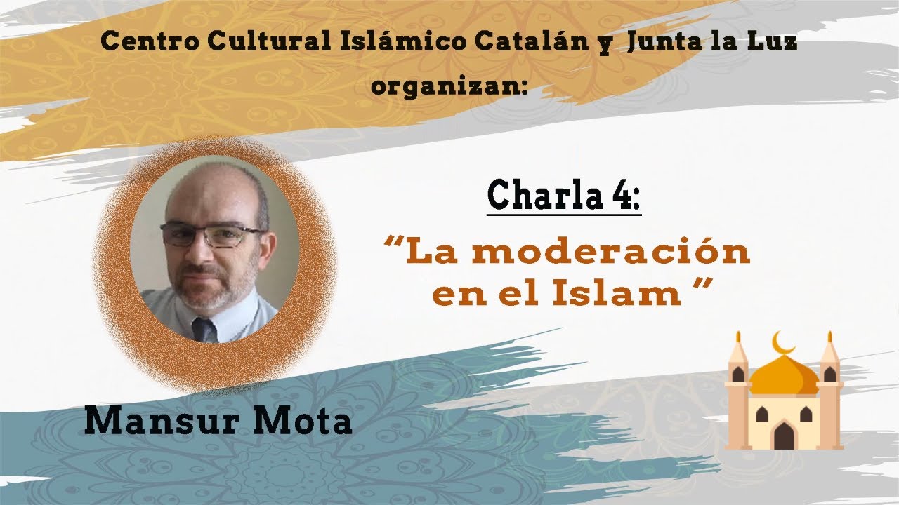 La moderación en el Islam || Sheij Mansur Mota