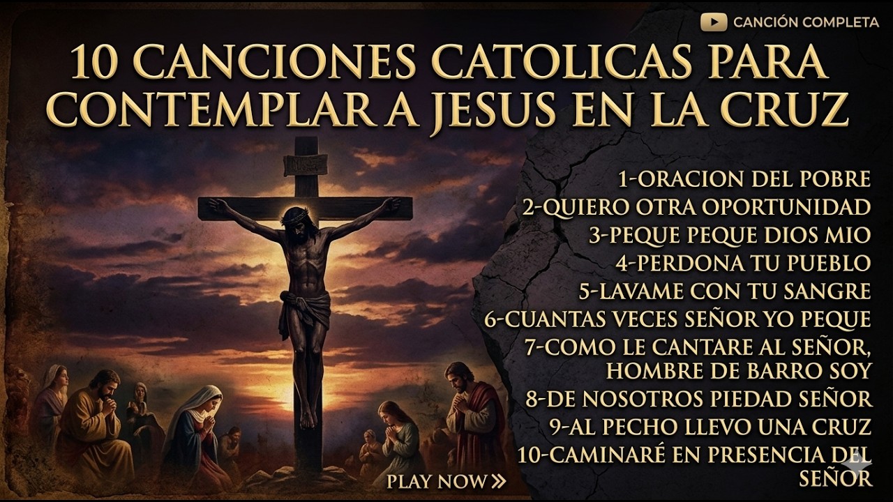 10 Canciones Católicas para Meditar y Orar