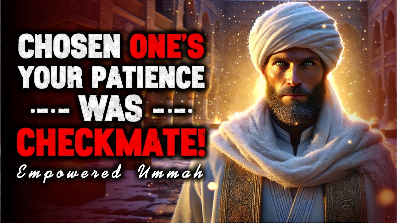 Chosen Ones, Your Patience Was the Trap Now They’re Caught in It | ISLAM