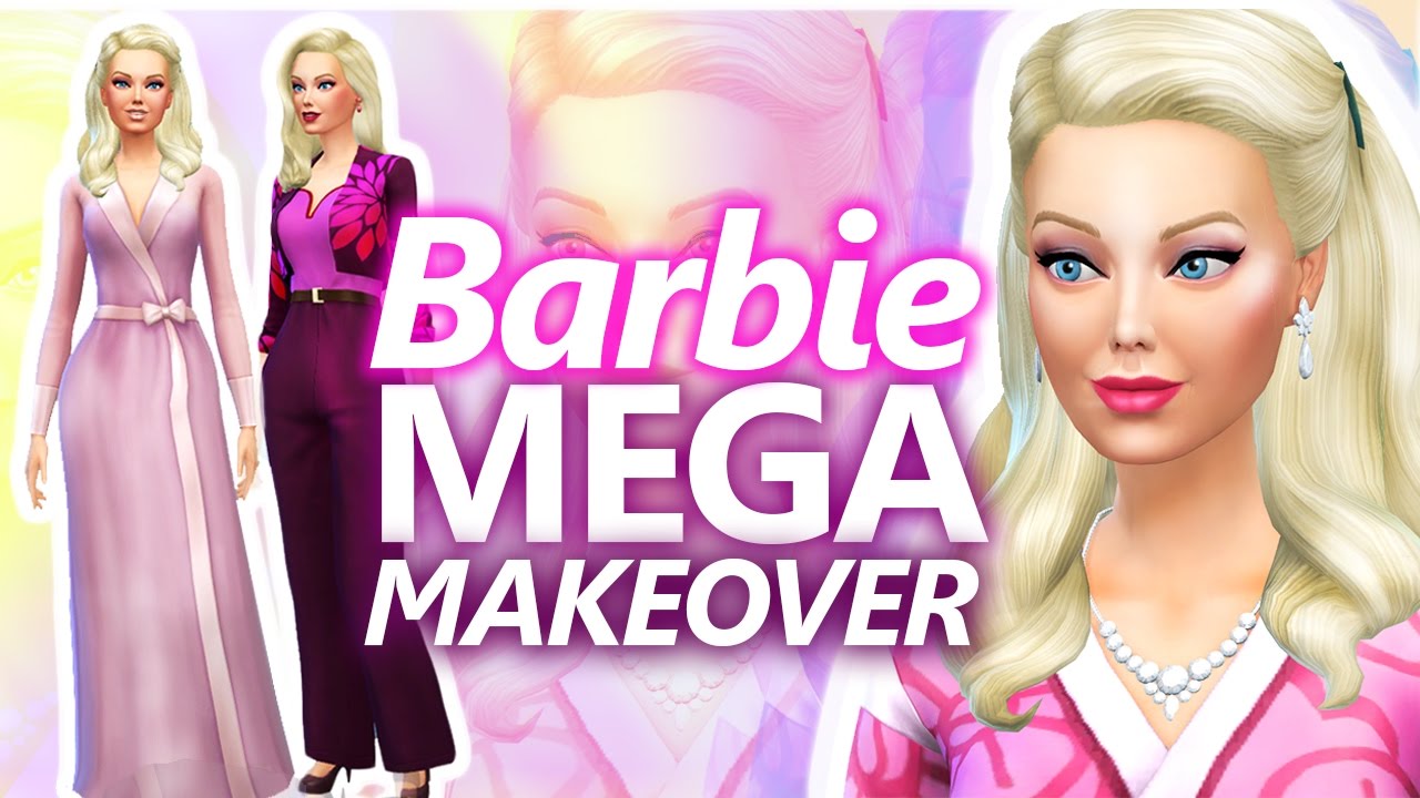 MEGA BARBIE MAKEOVER  [ The Sims 4 ]