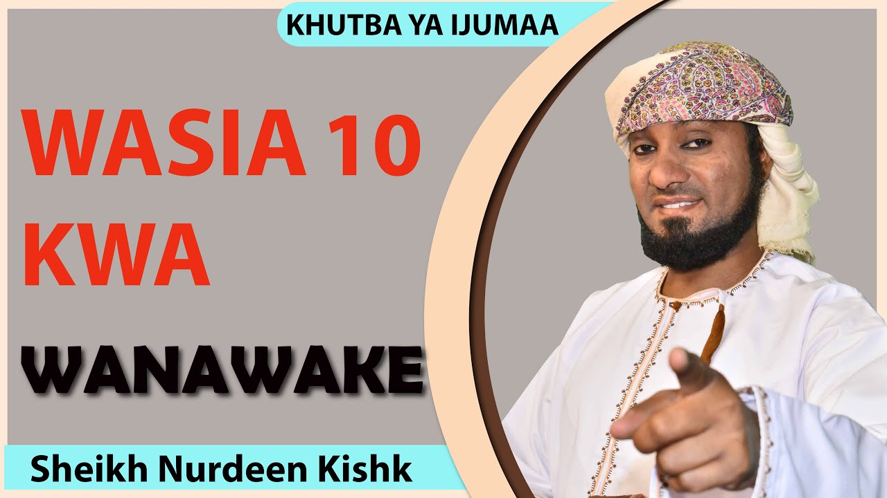 WASIA 10 KWA WANAWAKE. SHEIKH KISHK.