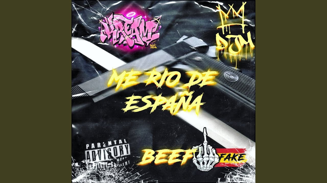 Me Rio de España (Beef Fake)