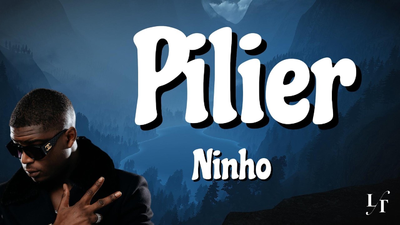 Ninho - Pilier [Paroles]